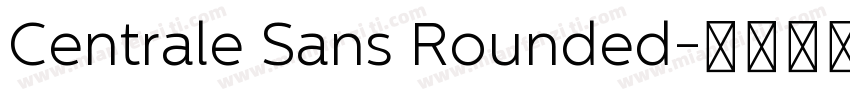 Centrale Sans Rounded字体转换